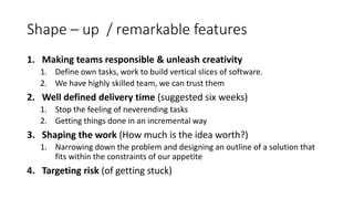 Shape Up Method The Agile Shape-up method for collaborative developments in ...