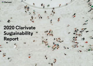 2020 Clarivate
Sustainability
Report
Click here or press enter for the accessibility optimised version
 