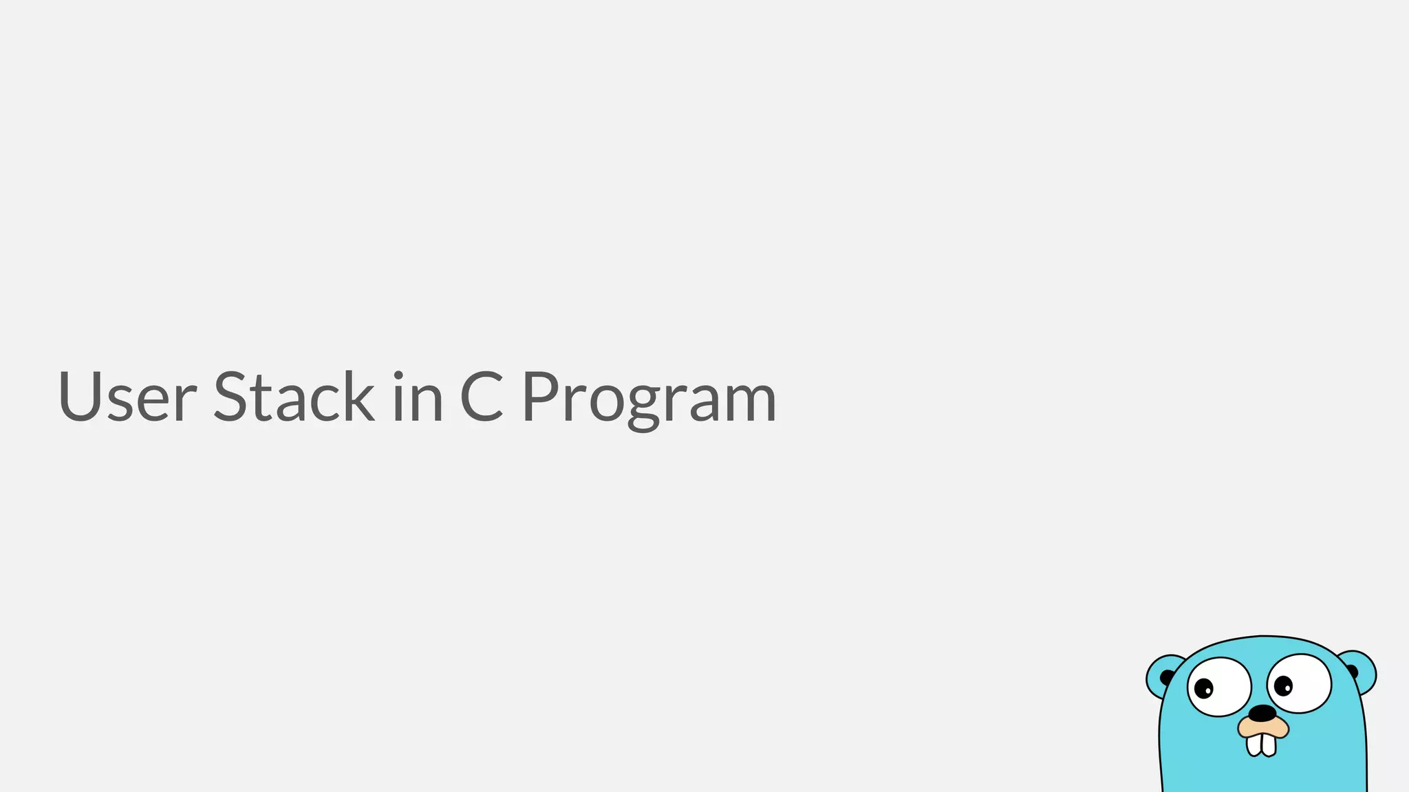 User Stack in C Program 