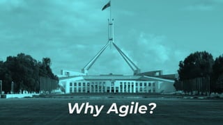 Why Agile?
 