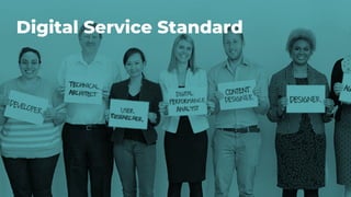 37
Digital Service Standard
 