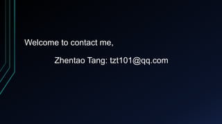 Welcome to contact me,
Zhentao Tang: tzt101@qq.com
 