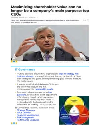 © Copyright 2020 by Peter Aiken Slide # 13https://plusanythingawesome.comhttps://plusanythingawesome.com
• "Putting structure around how organizations align IT strategy with
business strategy, ensuring that companies stay on track to achieve
their strategies and goals, and implementing good ways to measure
IT’s performance.
• It makes sure that all stakeholders’ interests
are taken into account and that
processes provide measurable results.
• Framework should answer some key
questions, such as how the IT department
is functioning overall, what key metrics
management needs and what return IT
is giving back to the business from the
investment it’s making." CIO Magazine (May 2007)
IT Governance Institute, 5 areas of focus:
• Strategic Alignment
• Value Delivery
• Resource Management
• Risk Management
• Performance Measures
• "Putting structure around how organizations align IT strategy with
business strategy, ensuring that companies stay on track to achieve
their strategies and goals, and implementing good ways to measure
IT’s performance.
• It makes sure that all stakeholders’ interests
are taken into account and that
processes provide measurable results.
• Framework should answer some key
questions, such as how the IT department
is functioning overall, what key metrics
management needs and what return IT
is giving back to the business from the
investment it’s making." CIO Magazine (May 2007)
IT Governance Institute, 5 areas of focus:
• Strategic Alignment
• Value Delivery
• Resource Management
• Risk Management
• Performance Measures
IT Governance
© Copyright 2020 by Peter Aiken Slide # 14https://plusanythingawesome.com
 