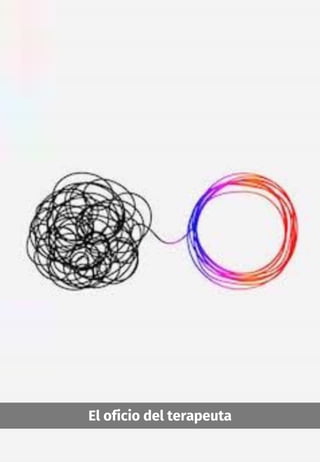 El oficio del terapeuta
 