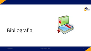 Bibliografia
17/03/2020 Carlos Teixeira, M.Sc. 4
 