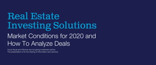 2020 January Real Estate Investing Solutions Presentation Slides