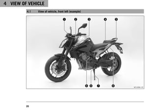 4 VIEW OF VEHICLE
20
4.1 View of vehicle, front left (example)
V01494-10
 