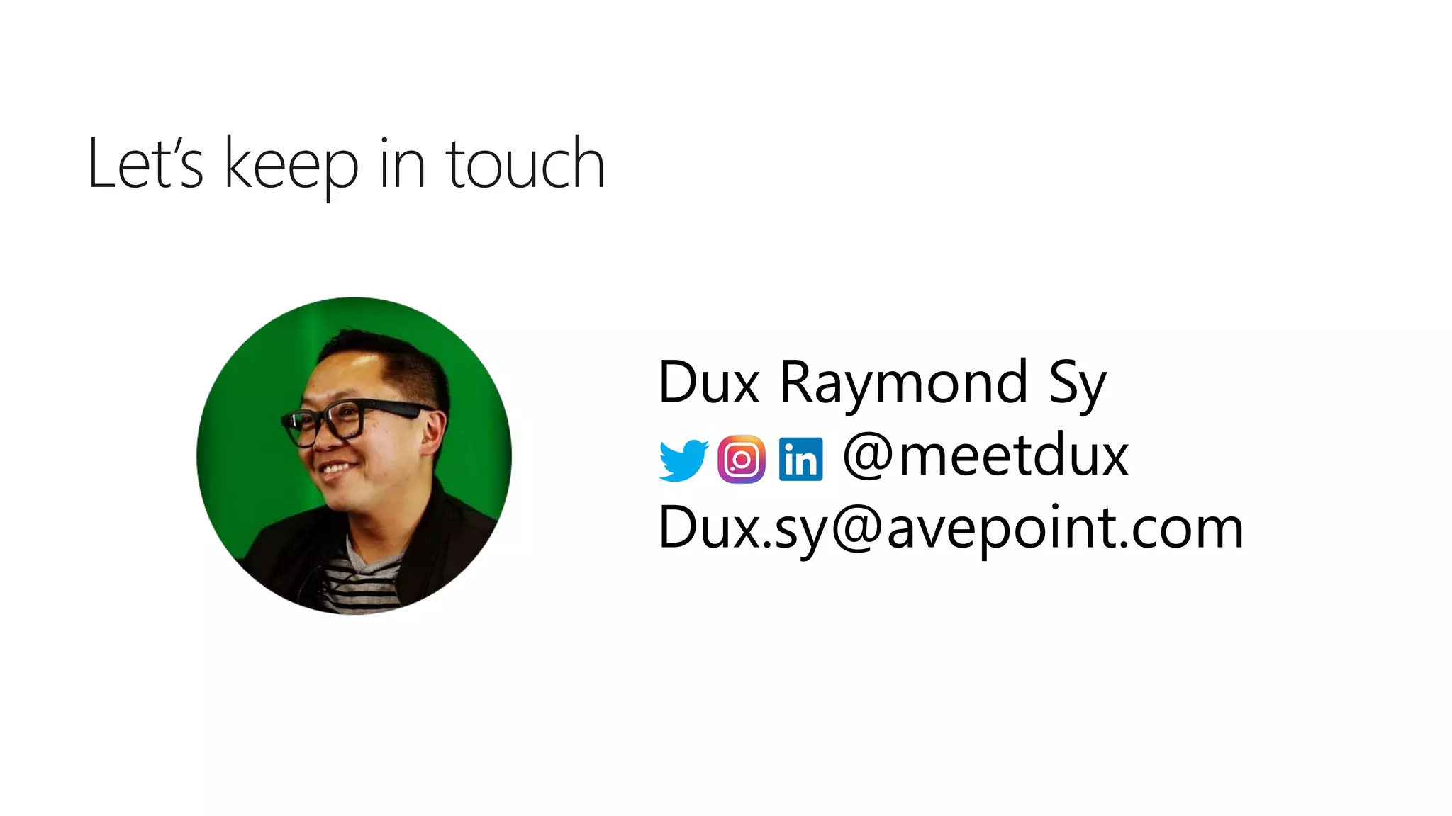 Let’s Connect
Let’s keep in touch
 