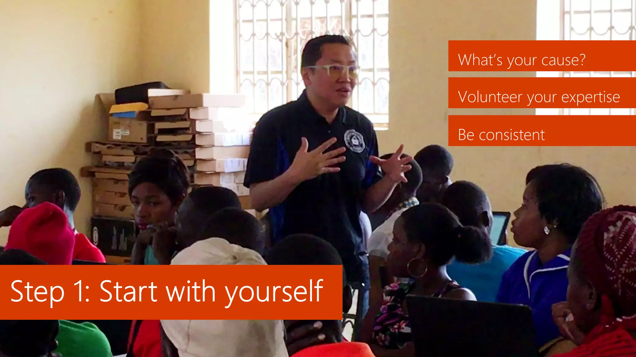 What’s your cause?
Volunteer your expertise
Be consistent
 