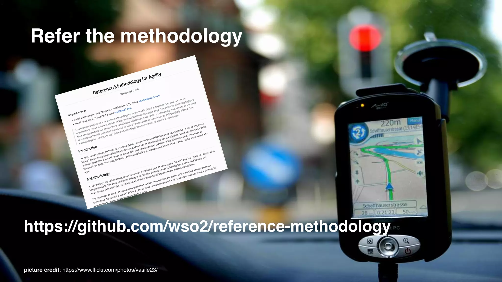 picture credit: https://www.flickr.com/photos/vasile23/
Refer the methodology
https://github.com/wso2/reference-methodology
 