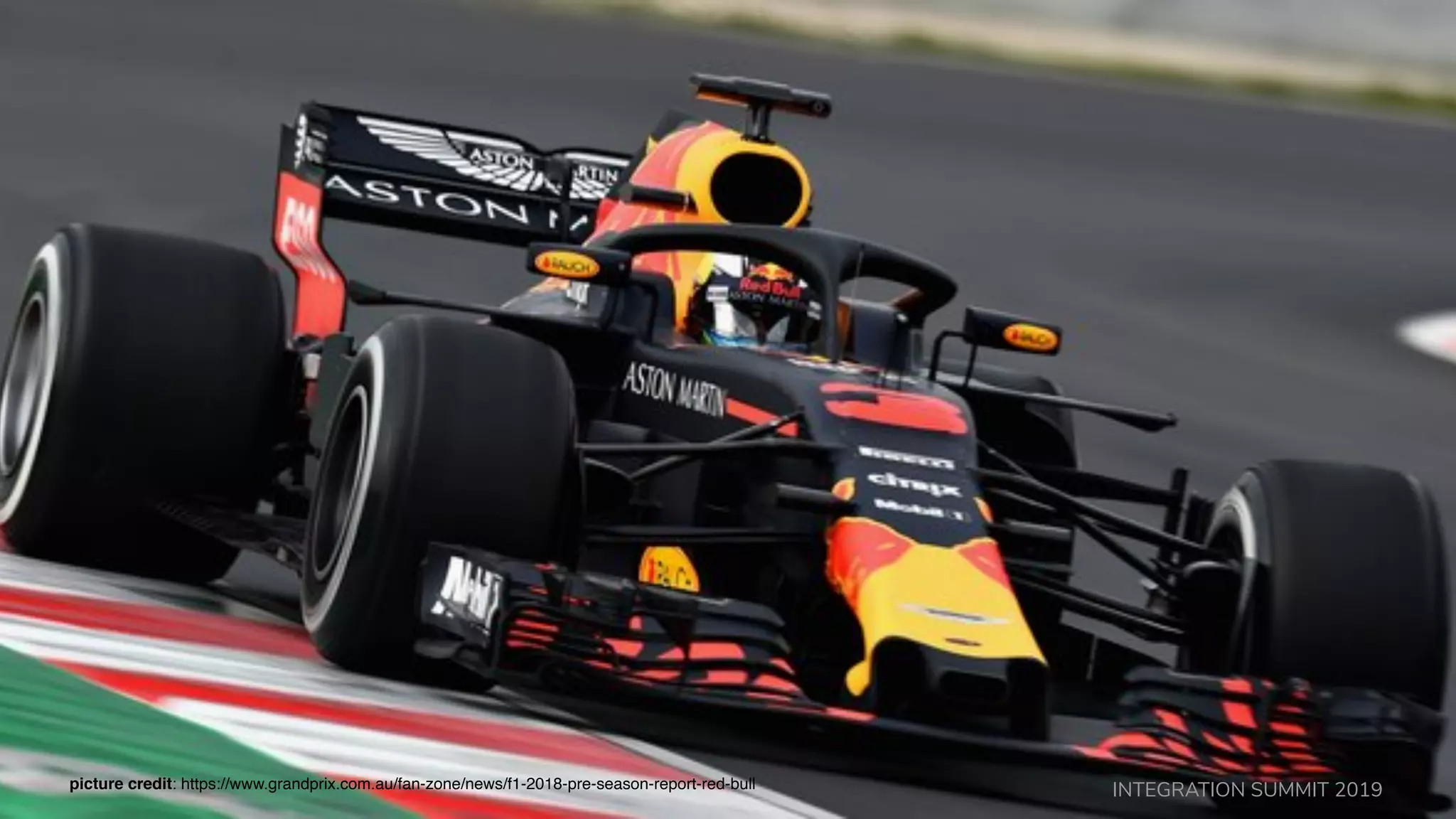 INTEGRATION SUMMIT 2019picture credit: https://www.grandprix.com.au/fan-zone/news/f1-2018-pre-season-report-red-bull
 