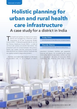 district (Haryana), it was found that nearly 40% of
the rural population was unable to access hospitals
within 30 minutes ...