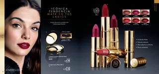 58 59
MAQUILLAJE
PROFESIONAL
Modelomaquillada con: Labial Icónico
Mate FPS 12 32326 Dark Burgundy.
I C Ó N I C A
T E N D E N C I A
M A T E E N T U S
L A B I O S
  Labial Icónico Mate FPS 12
4 g
  $ 23.00
 $ 12.90
Puntos: 9
  Espejo Compacto Giordani Gold
Diámetro: 6.7 cm.
28292 $ 9.00
 $ 4.90
Puntos: 2
Larga duración y protección
antienvejecimiento.
•	 Acabado Mate
•	 Textura cremosa
•	 Alta cobertura uniforme
•	 Efecto antiedad
32317
Nude Rose
32318
Pink Touch
32320
Perfect Peach
32323
Bright Berry
32325
Forever Red
32326
Dark Burgundy
12
FPS
Espejo con logo
grabado en la tapa.
ESPEJO 2 EN 1

 