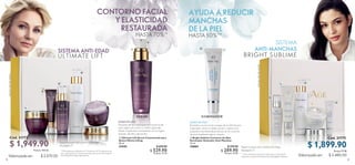 72 73
BRIGHT SUBLIME
SISTEMA
ANTI-MANCHAS
AYUDA A REDUCIR
MANCHAS
DE LA PIEL
HASTA 50%**
**Clínicamente probado en 42 mujeres durante 12
semanas, usando el Sistema NovAge Bright Sublime.
  Bright Sublime Contorno de Ojos
Iluminador Aclarador Anti-Manchas
15 ml
32804 $ 370.00
 $ 289.90
Puntos: 14.95
*Clínicamente probado en 71 mujeres tras 12 semanas de
uso, aplicando las Cremas de día y de noche del Sistema
Anti-Edad NovAge Ultimate Lift.
  Ultimate Lift Sérum Concentrado para
Rostro Efecto Lifting
30 ml
31543 $ 670.00
 $ 529.90
Puntos: 27.33
SÉRUM
Cód. 31773
ULTIMATE LIFT
SISTEMA ANTI-EDAD
CONTORNO FACIAL
Y ELASTICIDAD
RESTAURADA
HASTA 70% *
ILUMINADOR
Cód. 31775
Valorizado en: $ 2,480.00
$ 1,899.90Puntos:97.98
$ 1,949.90
Puntos: 100.56
$ 2,570.00Valorizado en:
MODO DE USO:
Después de la Crema para el contorno de
ojos, aplica en rostro y cuello 1 gota del
Sérum. Espárcela suavemente con un ligero
masaje, de día y de noche.
MODO DE USO:
En el día y en la noche y luego de tu Gel-Tónico
Limpiador, utiliza tu dedo anular y aplica una
pequeña cantidad de producto en el contorno
de ojos mediante ligeros toques.
Sigue los pasos de tu Sistema NovAge
de página 71.
Sigue los pasos de tu Sistema NovAge
de página 71.
Incluyecajaderegalo
Incluyecajaderegalo
 
 