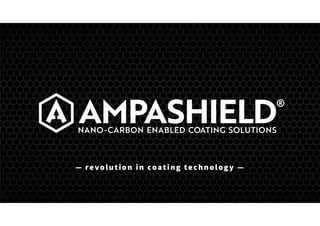 — revolution in coating technology —
 