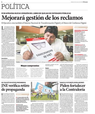 2 Sábado 18 de enero de 2020 El Peruano
POLÍTICA
Operación. En Lima, se incluyó a más de 15 distritos.
SE COLOCÓ EN SITIOS PROHIBIDOS
JNEverificaretiro
depropaganda
ElJuradoNacionaldeElec-
ciones (JNE) verificó la
ejecución de operativos, en
todo el país para retirar pro-
paganda electoral instalada
enlugaresnoautorizados,en
el contexto de los comicios
congresales extraordinarias
2020.
Lajornada,queimpulsóla
DirecciónNacionaldeFiscali-
zaciónyProcesosElectorales,
formó parte de las acciones
queseefectúanenelterritorio
patrioconelfindevelarporel
cumplimientodelasnormas.
EnelcasodeLimaMetro-
politana,incluyóamásde15
distritos,entreellosJesúsMa-
ría,LosOlivos,Ate,Surquillo,
Miraflores, San Luis, La Vic-
toria, San Borja, San Martín,
Surco,VillaMaríadelTriunfoy
SanJuandeLurigancho.
Solo en Jesús María, el
equipo del JNE contabilizó
más de 60 paneles y carteles
de candidatos y organiza-
ciones políticas instalados
en zonas rígidas, lo que está
prohibido,deacuerdoconuna
ordenanzamunicipal.
SHACK A FUTUROS LEGISLADORES
Pidenfortalecer
alaContraloría
Unaexhortaciónaloscan-
didatosqueseanelegidos
duranteloscomicioscongre-
sales extraordinarios 2020,
para que impulsen las refor-
masenelSistemaNacionalde
ControlyenelSistemadeJus-
ticia,puessonindispensables
paraconseguirresultadosen
laluchaanticorrupciónyenel
controldelgastopúblico,hizo
elcontralorNelsonShack.
DurantelaJornadadeCa-
pacitación para Postulantes
al Congreso de la República,
adelantó que la Contralo-
ría insistirá en restablecer
su capacidad sancionadora
mediante un proyecto de ley
que se presentará al nuevo
Parlamento, así como otras
propuestas para fortalecer
lalaborinstitucional.
Entre las iniciativas figu-
ran los proyectos para facili-
tar acciones del proceso de
fortalecimiento del Sistema
Nacional de Control y ex-
tender el modelo del control
concurrenteyparahacerobli-
gatoria la declaración jurada
deinteresesyotras.
PCM APRUEBA NUEVA VERSIÓN DEL LIBRO DE QUEJAS DE ENTIDADES PÚBLICAS
Mejorarágestióndelosreclamos
El Ejecutivo crea también el Sistema Nacional de Transformación Digital y el Marco de Confianza Digital.
La Presidencia del Con-
sejodeMinistros(PCM)
aprobómedianteelDe-
creto Supremo N° 07-2020-
PCMelnuevosistemadeges-
tióndequejas,queademásde
presentarunamodernaymás
amigableversiónfísicaydigi-
taldelLibrodeReclamaciones
delasentidadespúblicas,per-
mitirá al ciudadano efectuar
un seguimiento a su trámite
yobtenerunarespuestaefec-
tivaeinmediata.
Así,estesistemadegestión
posibilita que el usuario ob-
tengaunarespuestasobresu
reclamoenunplazomáximo
de 30 días. Brinda también
al Estado la información ne-
cesaria y de primera fuente
sobre la calidad de sus servi-
cios;además,facilitalaidenti-
ficacióndeoportunidadesde
mejoraparalagestiónpública.
Inmediatez
El sistema es de aplicación
obligatoriayprogresivapara
todaslasentidadesdelEstado,
conformeloseñalaeldecreto
supremopublicadoenlasNor-
masLegalesdelDiarioOficial
ElPeruano.
En la actualidad se desa-
rrolla la herramienta infor-
máticadesoportealLibrode
Reclamaciones virtual, me-
diante la cual los peruanos
podrán hacer un seguimien-
toalaatencióndesusquejas,
proceso que supervisará la
PCM para asegurar que las
Trámite. Nuevo sistema de gestión permite que el usuario obtenga una respuesta sobre su reclamo en un plazo máximo de 30 días.
Mayorcompromiso
El Bicentenario de la
Independencia del Perú
es la oportunidad para
despertar un mayor
compromiso con el país
que queremos construir,
sostuvo el jefe del Gabinete,
Vicente Zeballos Salinas, en
el Tercer Congreso Nacional
de Profesionales del Perú
2020. “El bicentenario no es
una efeméride cualquiera.
Junto con la circunstancia
histórica podemos dar un
paso trascendental para
dejar huella en valores”.
“Como país, tomamos la
decisión de aprovechar los
beneficios de la tecnología
en favor de la población. Ello
implica que no solo el Estado
debe enfocar esfuerzos en la
transformación digital, sino
que también este camino se
debe construir junto con el
sector privado”, indicó la se-
cretariadeGobiernoDigitalde
laPCM,MarushkaChocobar.
ciaN°007-2020,queaprueba
elMarcodeConfianzaDigital.
Lasnormasbuscanacele-
rarelusodelastecnologíasa
fin de garantizar el logro de
losobjetivosdelpaísyestable-
cerrutasdecooperacióncon
elsectorprivado,laacademia
ylasociedadparalatransfor-
macióndigitalylaprotección
delciudadanoantelosriesgos
enelentornodigital.
entidades cumplan con una
atenciónefectiva.
Digital
LaPCMinformótambiénque
conelobjetivodeimpulsarla
economíadigitalylacompeti-
tividadenelpaíssepromulga-
ronelDecretodeUrgenciaN°
006-2020,quecreaelSistema
Nacional de Transformación
Digital,yelDecretodeUrgen-
RUTA
MARUSHKACHOCOBAR
MANIFESTÓ que los
decretos de urgencia
en materia digital
definen una sólida ruta
que comprometen a
los sectores público y
privado en el avance
tecnológico del Perú con
un enfoque centrado en los
ciudadanos.
“POR ELLO, LA PCM
lanzó una convocatoria
inmediata a empresas
privadas y ciudadanos para
cocrear los reglamentos de
las normas y la respuesta
fue positiva”.
EN LA PRIMERA sesión
de cocreación participaron
empresas de diversos
rubros e instituciones
de la sociedad, reveló la
funcionaria.
MULTAS
● La especialista del JNE,
Liz Barrera Rivas, informó
que le toca a los gobiernos
locales imponer las
multas por los hechos.
● Invocó a las
agrupaciones políticas
que respeten las normas
que prohíben instalar
propaganda electoral en
espacios públicos.
 