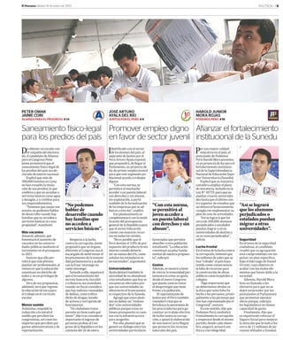 POLÍTICA | »5El Peruano Sábado 18 de enero de 2020
Deobtenerunescañocon
elrespaldodelelectora-
do,elcandidatodeAlianza
paraelCongresoPeter
Jaimepromoveráqueel
saneamientofísico-legalde
losprediosdelpaísseade-
claradodeinterésnacional.
Explicóquemásde
300,000familiasenLima
nohanresueltolatitula-
cióndesuspredios,loque
conllevaaquenoaccedana
serviciosbásicoscomoagua
ydesagüe,yacréditospara
susemprendimientos.
“Tenemosquezanjarese
asunto,nopodemoshablar
dedesarrollocuandohay
familiasquenoaccedena
serviciosbásicosniauna
propiedad”,manifestó.
Más vacantes
Anunció,además,que
fomentaráelaumentode
vacantesenlasuniversi-
dadespúblicasmedianteel
incrementoenelpresupues-
to2021.
Sostuvoqueelloper-
mitiráquemásjóvenes
puedanserprofesionales,al
remarcarquelaeducación
constituyeunderechode
todosynounprivilegiode
algunos.
Otradesuspropuestas,
adelantó,seráqueregrese
laeducacióntécnicapara
eltrabajoenelcurrículo
escolar.
Menor sueldo
Asimismo,respaldóla
reducciónalamitadel
sueldoquepercibenlos
congresistas,asícomolos
importesquepercibenpor
gastosadministrativosyde
representación.
Identificadoconelsector
delosjóvenesdelpaís,el
aspirantedeJuntosporel
PerúArturoAyalaexpresó
quepropondrá,dellegaral
Parlamento,unproyectode
leydeprimerempleojuvenil
paraqueestesegmentopo-
blacionalaccedaatrabajos
dignos.
“Conestanorma,se
permitiráalmuchacho
accederaunpuestolaboral
conderechosysinabusos,
sinexplotación,apartir
tambiéndelaformalización
delasempresasquesead-
hieranaestaley”,explicó.
Eseplanteamientose
complementaráconlamodi-
ficacióndelpresupuesto
generaldelaRepúblicapara
queelsectorEducación
cuenteconmayoresrecur-
sosentodoslosniveles.
“Noesposiblequeel
Perúdestineel3.8%depre-
supuestodelproductobruto
internocuandodebería
sernomenosdel6%,como
señalanlosestándaresin-
ternacionales”,argumentó.
Universidades
Ayaladestacótambiénla
necesidaddenoabandonar
alosestudiantesquehoyse
encuentranafectadospor-
quesusuniversidadesno
obtuvieronellicenciamien-
torespectivodelaSunedu.
Agregóqueestosalum-
nosnodebenser“endosa-
dos”alasuniversidades
públicasporqueestasno
tienenpresupuestonicuen-
tanconlainfraestructura
paraacogerlos.
Porello,planteóquese
genereundiálogoentrelas
universidadesparticulares
Porunamayorcalidad
educativaenelpaís,el
postulantedePodemos
PerúHaroldMorapresenta-
ráunproyectodeleyparael
fortalecimientoinstitucio-
naldelaSuperintendencia
NacionaldeEducaciónSupe-
riorUniversitaria(Sunedu).
Explicóquesuiniciativa
consideraampliarelplazo
demoratoria,incluidoenla
LeyN°30759,paraqueno
puedancrearseuniversida-
deshastaqueelúltimocen-
trosuperiordeestudiosque
noobtuvoellicenciamiento
cumplaconimplementarsu
plandecesedeactividades.
“Asíselograráquelos
cercade200,000alumnos
perjudicadosoestafados
puedanmigraraotras
universidadesdedestinoy
noseveanperjudicados”,
refirió.
Lucha frontal
Eneltemadelaluchacontra
lacorrupción,lamentóque
losmillonesdesolesquese
han“robado”alpaíshaya
tenidocomoconsecuencia
lafaltaderecursospara
laconstruccióndeobras
públicascomohospitaleso
colegios.
“Algoimportanteque
nodeberíamosolvidares
laéticaquetantafaltaha
hechoalosperuanos,princi-
palmentealaspersonasque
noshanrepresentado[enel
Congreso]”,sostuvo.
Enesesentido,dijoque
PodemosPerúcombatirá
frontalmentelacorrupción
yempezarádesdeelmismo
partido,dondecadamiem-
bro,aseguró,actuarácon
éticayconintegridad.
PETER OMAR
JAIME CORI
ALIANZA PARA EL PROGRESO #34
JOSÉ ARTURO
AYALA DEL RÍO
JUNTOS POR EL PERÚ #4
HAROLD JUNIOR
MORA ROJAS
PODEMOS PERÚ #19
Respectoalalucha
contralacorrupción,Jaime
propondráqueunórgano
diferentealCongresoseael
encargadodedeterminarel
levantamientodelainmuni-
dadparlamentariayacabar
conlafrase‘otorongono
comeotorongo’.
Sumadoaello,impulsará
queellevantamientodel
secretobancario,bursátil
ytributarioseainmediato
cuandounfiscalconsidera
quehayindiciosrazonables
dedelitos,comotráfico
ilícitodedrogas,lavado
deactivosycorrupciónde
funcionarios.
“Unciudadanotrans-
parentenotienenadaqué
temer”,dijotrasconsiderar
importanteelingresode
personasprobasalCon-
gresodelaRepúblicaenlos
comiciosdel26deenero.
licenciadasquepermita
absorberaestapoblación
estudiantil.“Laeducación
constituyeunpilarfunda-
mentaldenuestrapropues-
ta”,subrayó.
Gestos
Además,semostróafavor
deretirarlainmunidadpar-
lamentariacomoungesto
desdeelnuevoCongreso
quepuedacontrarrestar
eldesprestigioquetiene
frentealapoblación.
Elrepresentantede
JuntosporelPerútambién
consideróvitalquese
fortalezcalaautonomíade
lasprocuraduríasparaga-
rantizaruntrabajoefectivo
deluchacontralacorrup-
ción,yapoyólaelaboración
deunanuevaCartaMagna
quepreservelosrecursos
naturalesdelpaís.
Seguridad
En el tema de la seguridad
ciudadana, el candidato
resaltó que su agrupación
está comprometida con im-
pulsar un plan específico,
bajo el liderazgo de Daniel
Urresti, cuyo objetivo es
acabar con los malos ele-
mentos que hacen daño a la
sociedad.
Además, Harold Mora
hizo un llamado a los
electores para que no se
dejen sorprender por los
postulantes al Parlamento
que prometan ejecutar
obras porque, subrayó,
los legisladores no tienen
capacidad de gasto.
Finalmente, dijo que
es importante reforzar el
Seguro Social para mejorar
la atención que brinda a los
cerca de 11 millones de pe-
ruanos afiliados a Essalud.
“Nopodemos
hablar de
desarrollocuando
hay familiasque
noaccedena
serviciosbásicos”.
“Conestanorma,
sepermitiráal
jovenacceder a
unpuestolaboral
conderechosysin
abusos”.
“Asíselogrará
quelosalumnos
perjudicadoso
estafadospuedan
migraraotras
universidades”.
Saneamiento físico-legal
para los predios del país
Promover empleo digno
en favor de sector juvenil
Afianzar el fortalecimiento
institucional de la Sunedu
 