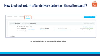 How to check return after delivery orders on the seller panel?
All- here you can check all your return after delivery orders
 
