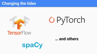 Changing the tides
… and others
 