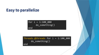 for i = 1:100_000
do_something()
end
Threads.@threads for i = 1:100_000
do_something()
end
35
 