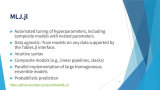





85
https://github.com/alan-turing-institute/MLJ.jl
 