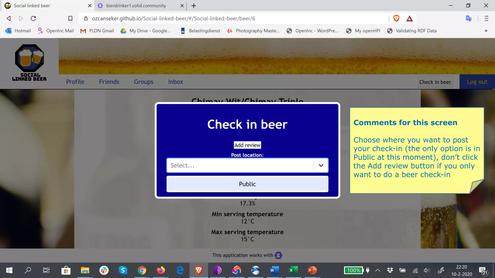 Comments for this screen
Choose where you want to post
your check-in (the only option is in
Public at this moment), don’t click
the Add review button if you only
want to do a beer check-in
 