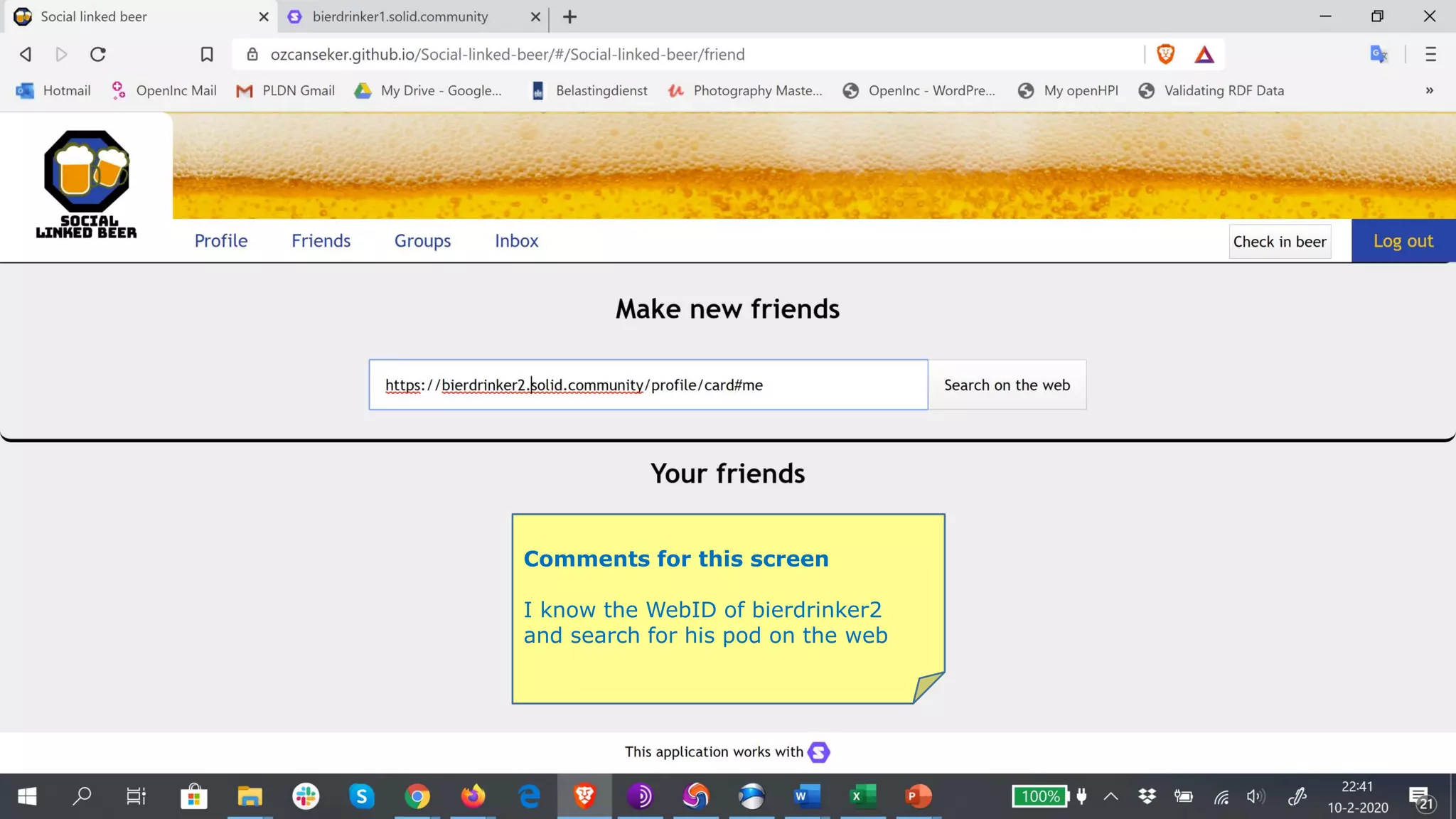 Comments for this screen
I know the WebID of bierdrinker2
and search for his pod on the web
 