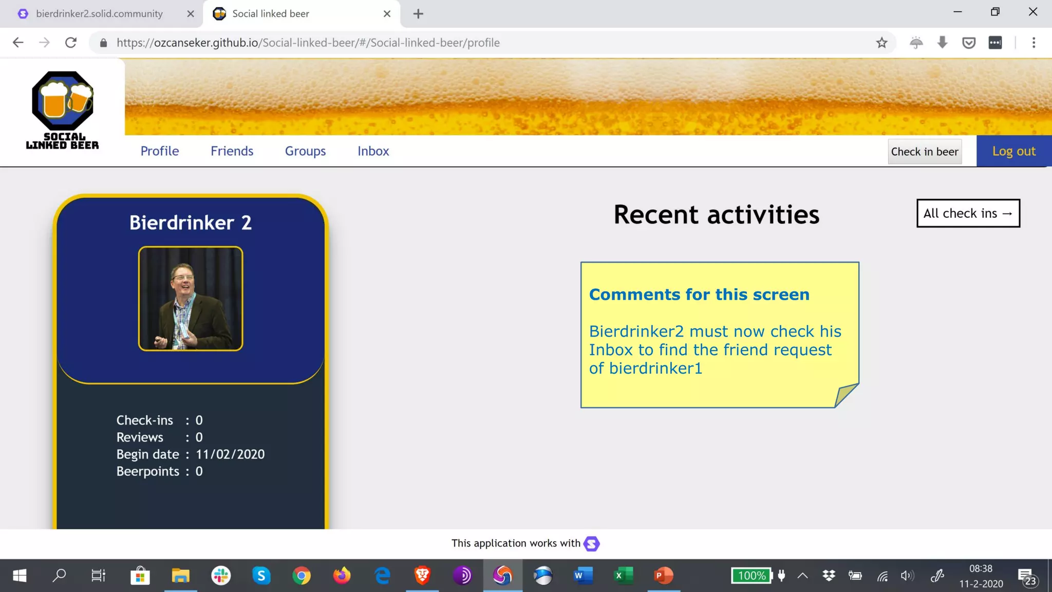 Comments for this screen
Bierdrinker2 must now check his
Inbox to find the friend request
of bierdrinker1
 