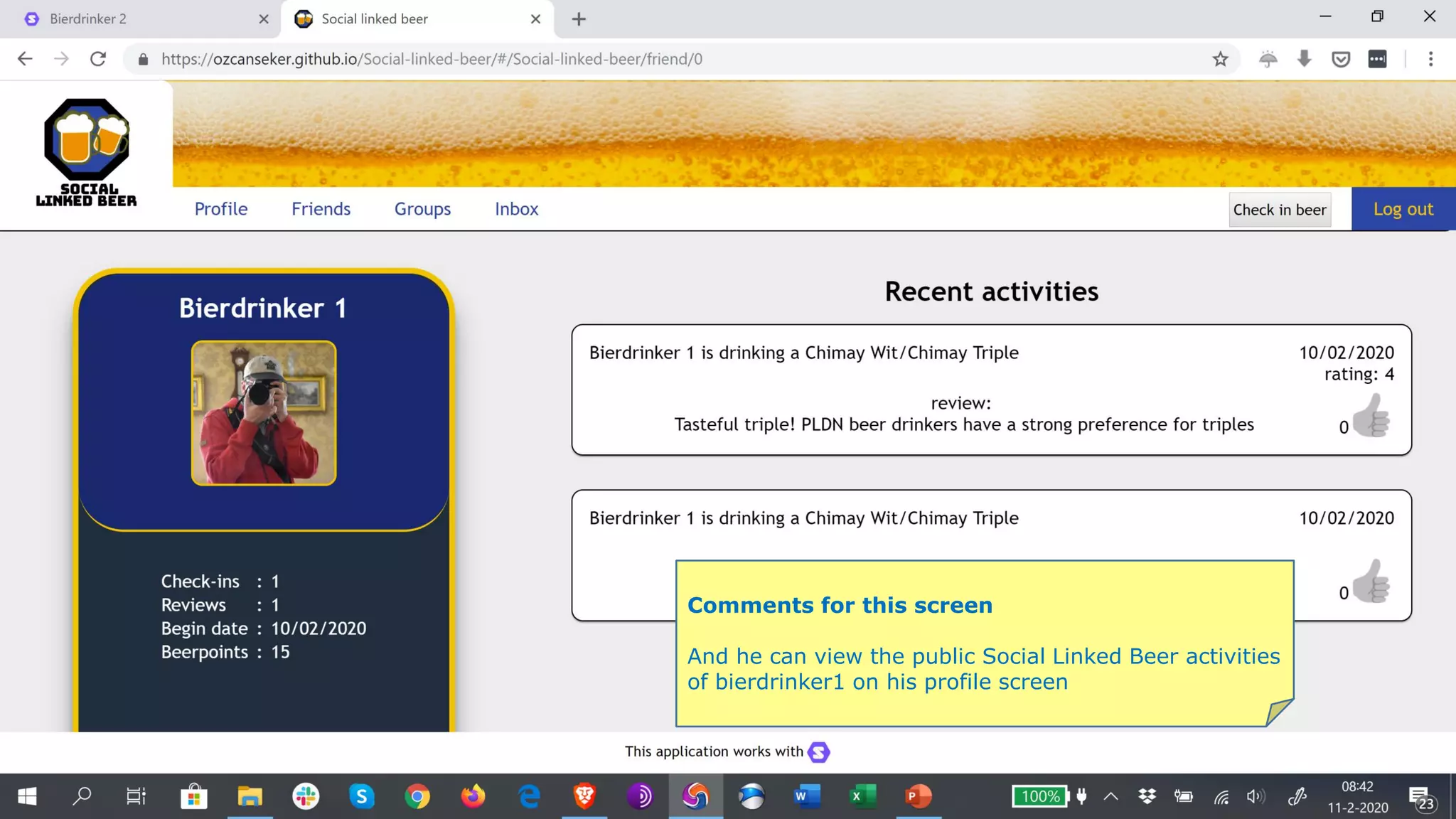 Comments for this screen
And he can view the public Social Linked Beer activities
of bierdrinker1 on his profile screen
 