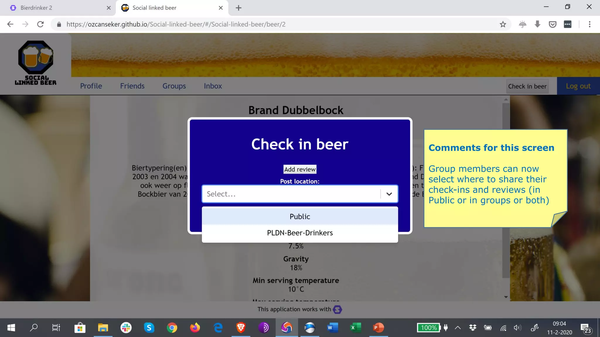 Comments for this screen
Group members can now
select where to share their
check-ins and reviews (in
Public or in groups or both)
 