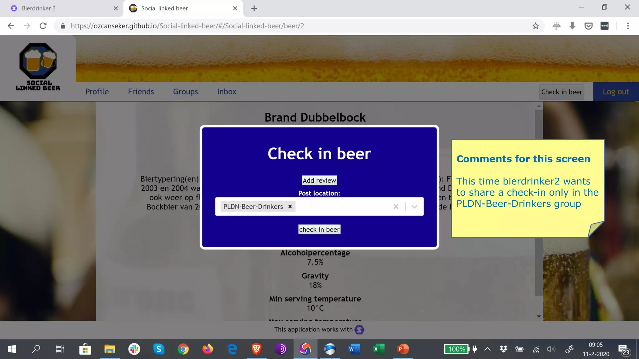 Comments for this screen
This time bierdrinker2 wants
to share a check-in only in the
PLDN-Beer-Drinkers group
 