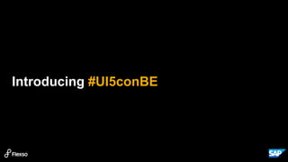 Introducing #UI5conBE
 