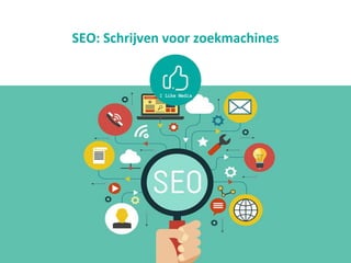 SEO: Schrijven voor zoekmachines
 