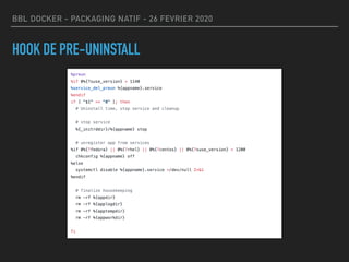 BBL DOCKER - PACKAGING NATIF - 26 FEVRIER 2020
HOOK DE PRE-UNINSTALL
 