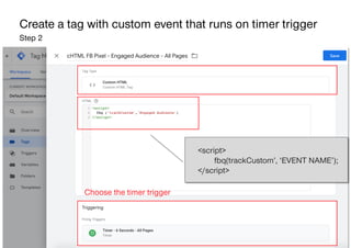 AllFacebook Advance ∙ Power FB Pixel with Google Tag Manager ∙ Rahul Agarwal
Create a tag with custom event that runs on t...