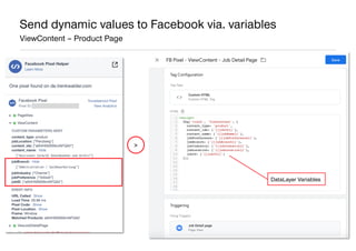 AllFacebook Advance ∙ Power FB Pixel with Google Tag Manager ∙ Rahul Agarwal
Send dynamic values to Facebook via. variable...