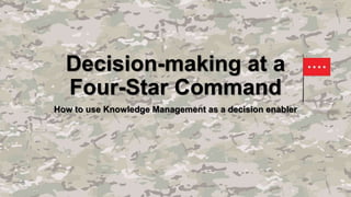 Decision-making at a Four-Star Command | PPTX