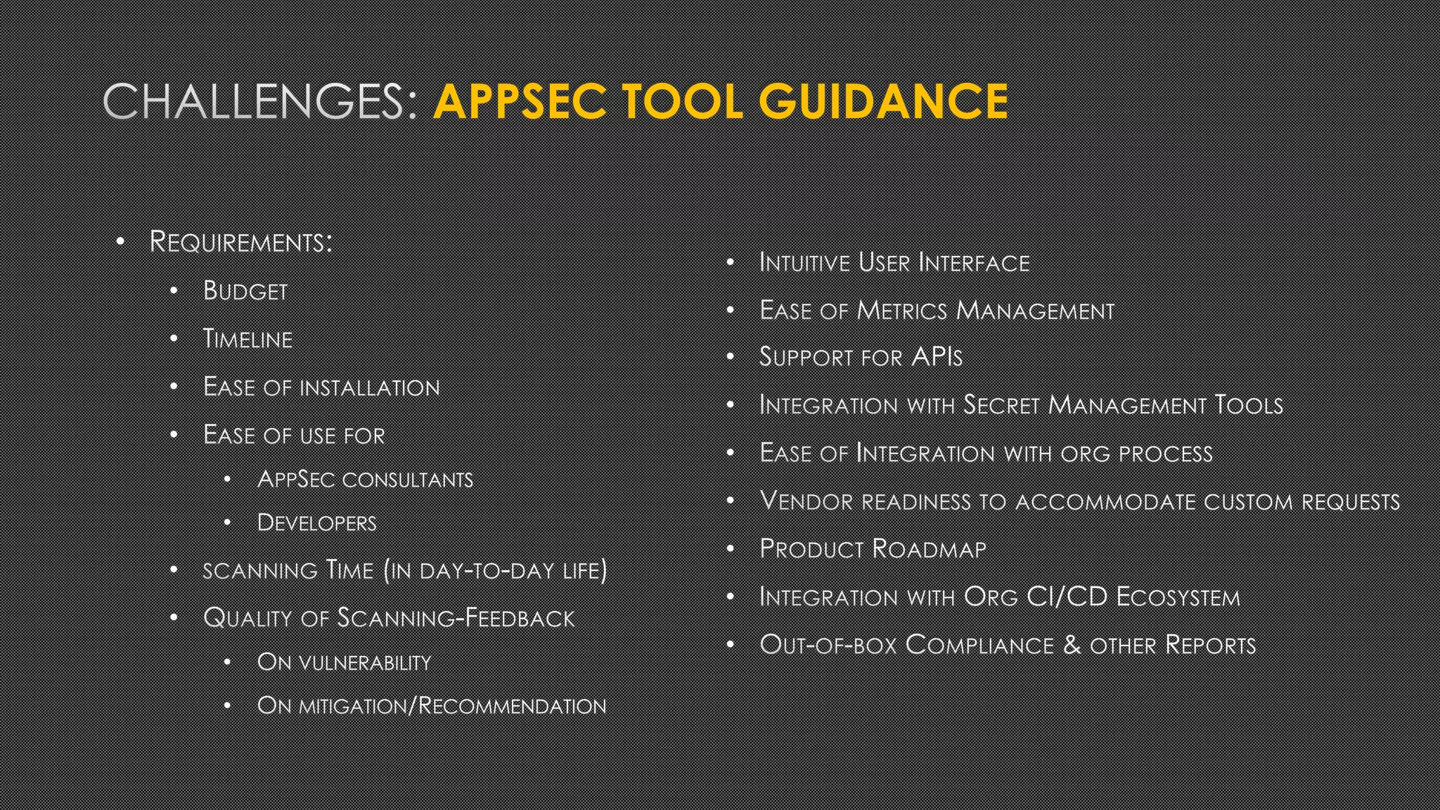 APPSEC TOOL GUIDANCE
•
•
•
•
•
•
•
•
•
•
•
•
•
•
•
•
•
•
•
•
 