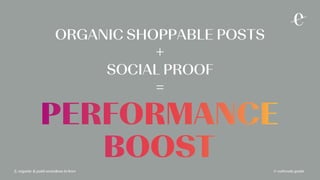 © vorfreude gmbh
ORGANIC SHOPPABLE POSTS
+
SOCIAL PROOF
=
2. organic & paid seamless in love © vorfreude gmbh
 