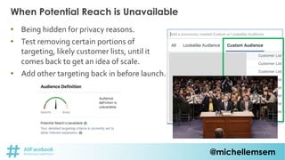 @michellemsem
When Potential Reach is Unavailable
• Being hidden for privacy reasons.
• Test removing certain portions of
...