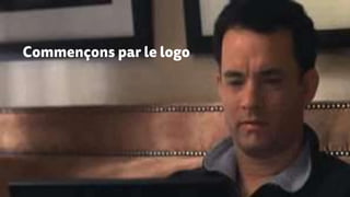 Commençons par le logo
 