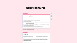 Questionnaires
 