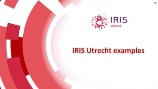 IRIS Utrecht examples
w
 