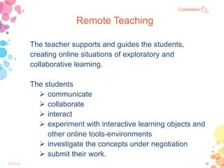 Implementation of Synchronous and Asynchronous Remote Teaching in Computer Science Lessons Slide 12