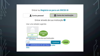 SELECIONE
USP
CLIQUE
 