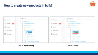 How to create new products in bulk?
Click on Men’s Clothing Click on T-Shirts
 