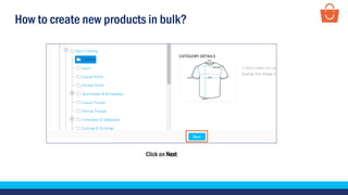How to create new products in bulk?
Click on Next
 
