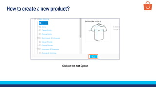 How to create a new product?
Click on the Next Option
 
