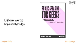 #AperiTech #a11yDays
Before we go…
https://bit.ly/ps4gs
 