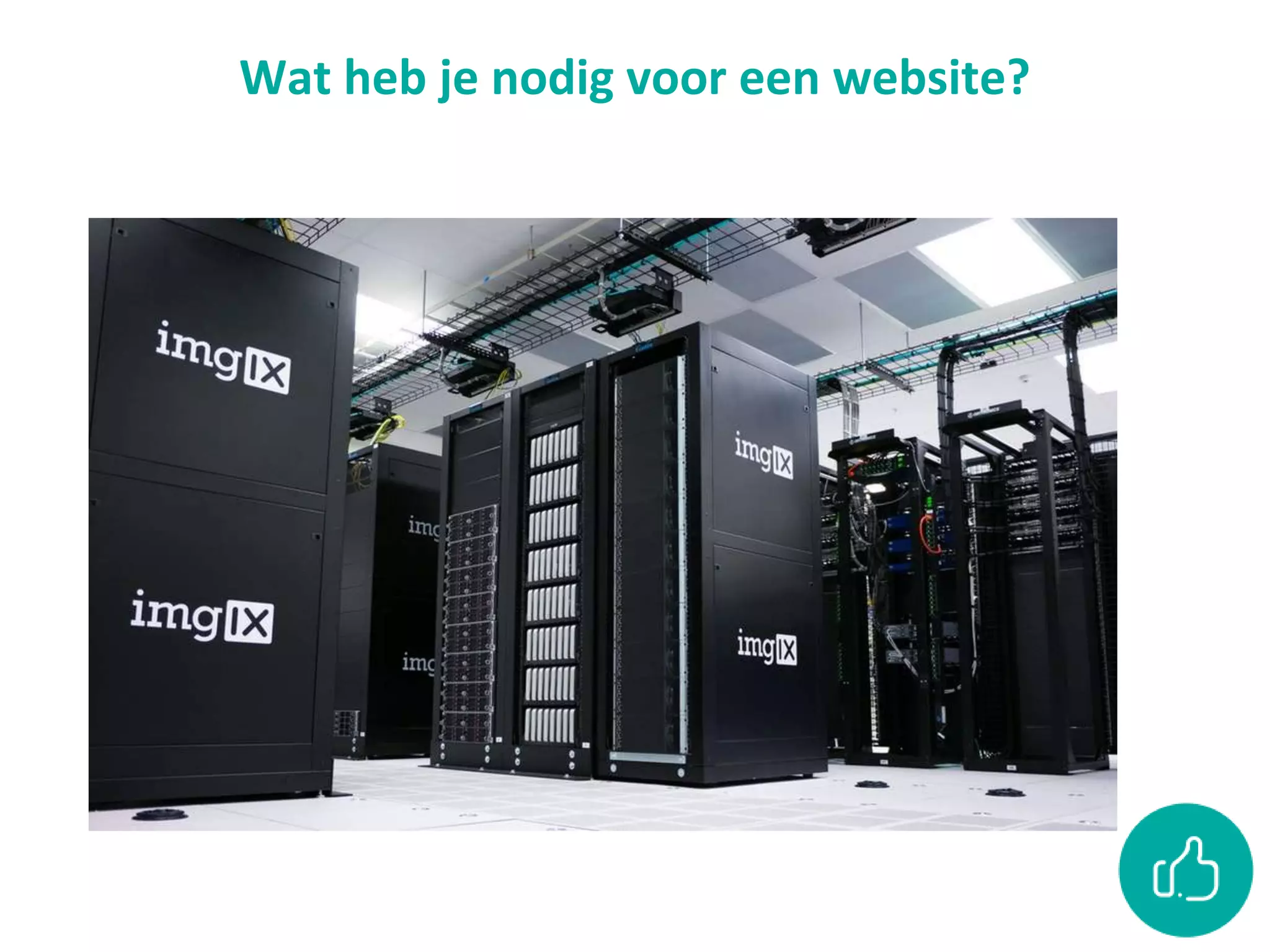 Wat heb je nodig voor een website?
 